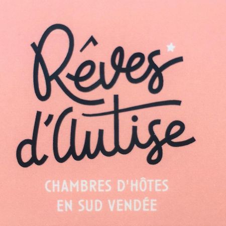 Reves D'Autise Bed & Breakfast Nieul-sur-l'Autise Exterior foto